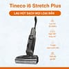 Máy hút bụi lau nhà Tineco Floor One i6 Stretch Plus 2025