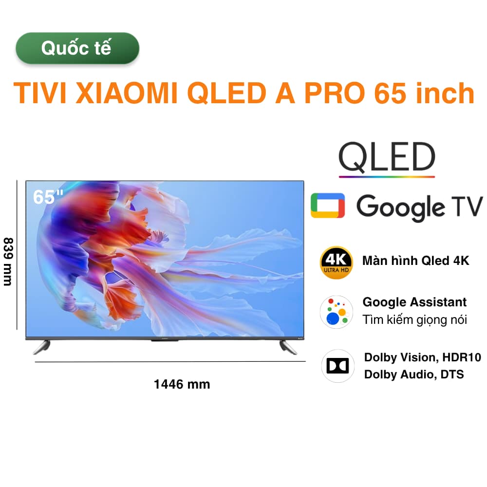Tivi Xiaomi QLED A Pro 65 inch tổng kho giá tốt