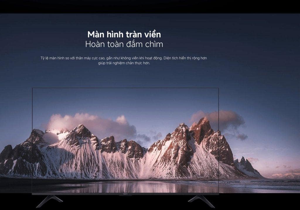 Màn hình tràn viền cho cảm giác xem chân thực trên tivi xiaomi